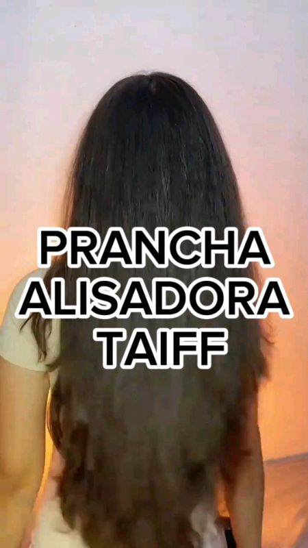 #taiff   #prancha #alisamento #pranchaalisadora #cabeloslongos  #feminina #rapunzel #produtosdebeleza #cabeloliso #cabelobonito