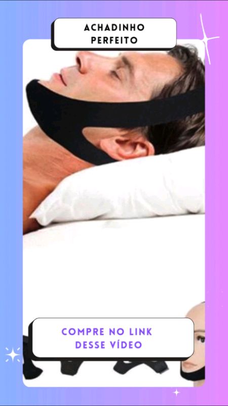 faixa perfeita pra quem ronca ou tem bruxismo e dificuldade para dormir #ronco #oferta